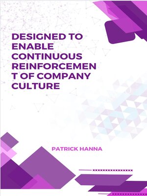cover image of Designed to Enable Continuous Reinforcement of Company Culture
